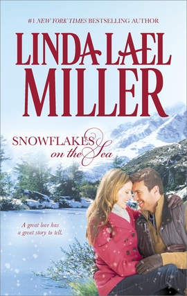 Title details for Snowflakes on the Sea by Linda Lael Miller - Wait list